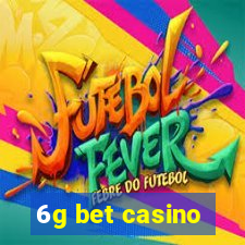 6g bet casino